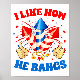 Jag gillar hur han knallar fyrverkerier 4 juli rol poster