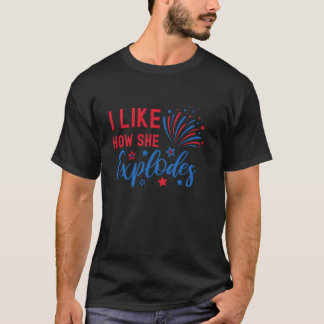 Jag gillar hur hon exploderar i Fireworks, ett fåt T Shirt