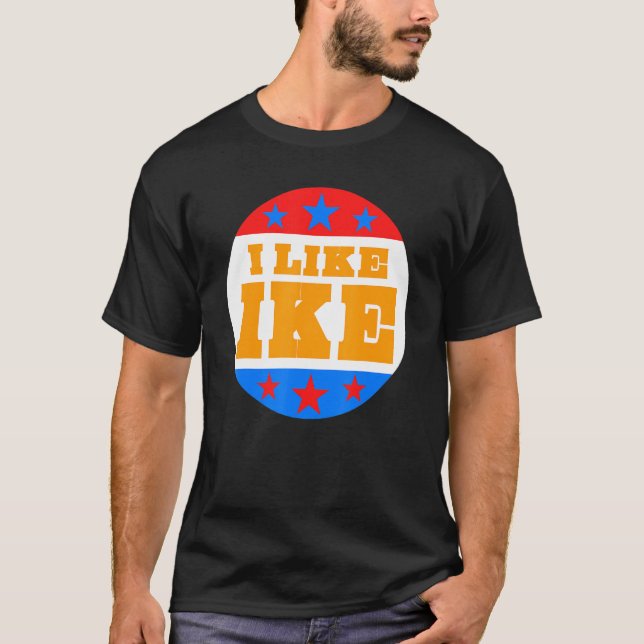 Jag gillar Ike Dwight Eisenhower för Eisenhower fl T Shirt (Framsida)