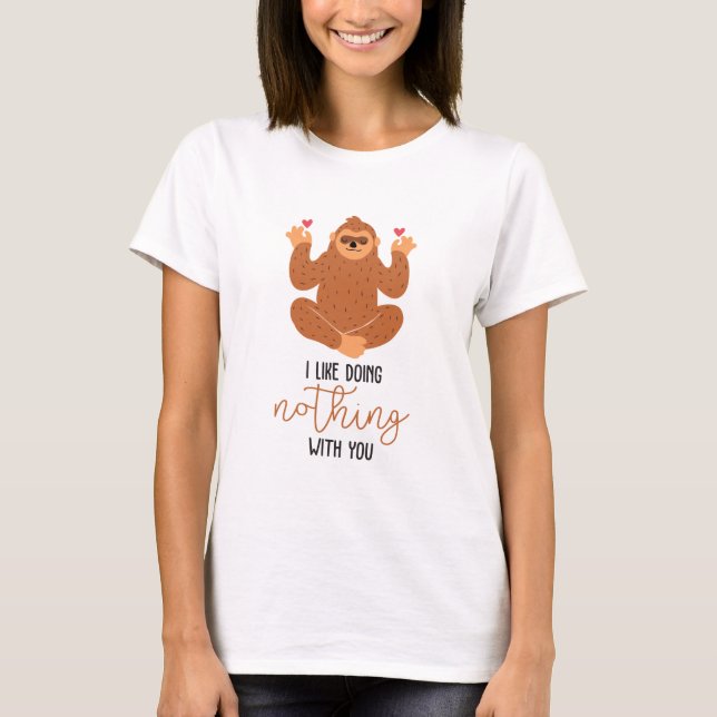 Jag gillar inte att göra nåt med dig t shirt (Framsida)