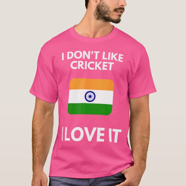 Jag gillar inte Cricket I Kärlek, Indienkricket T Shirt (Framsida)