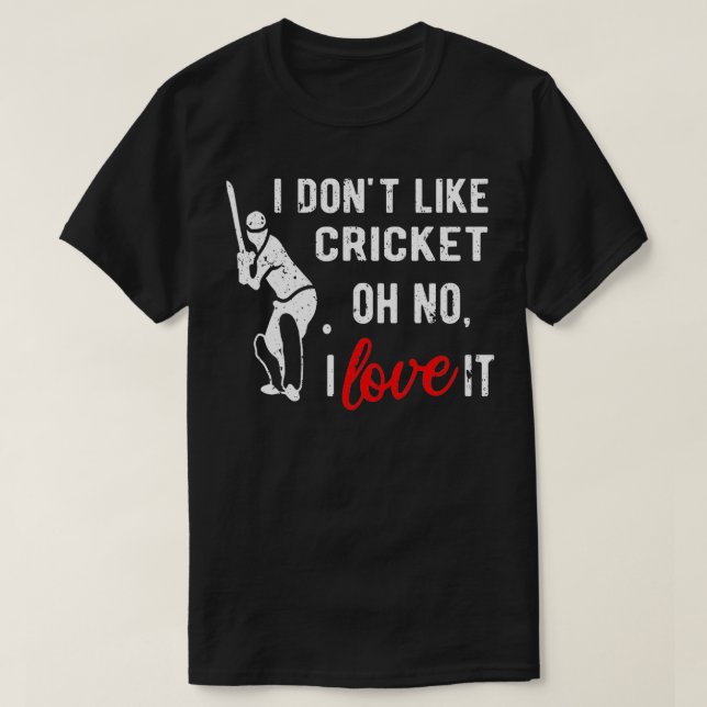 Jag gillar inte cricket, nej jag kärlek, det ger C T Shirt (Design framsida)