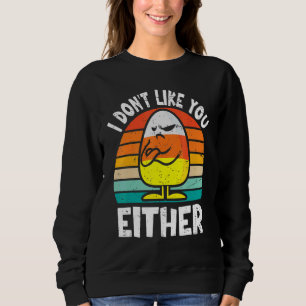 Jag gillar inte dig heller Rolig Halloween-candy C T Shirt