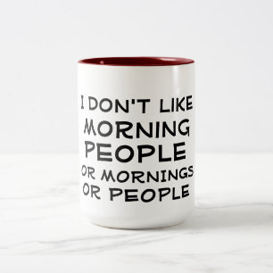 jag gillar inte för kaffemugg för morgon folk
