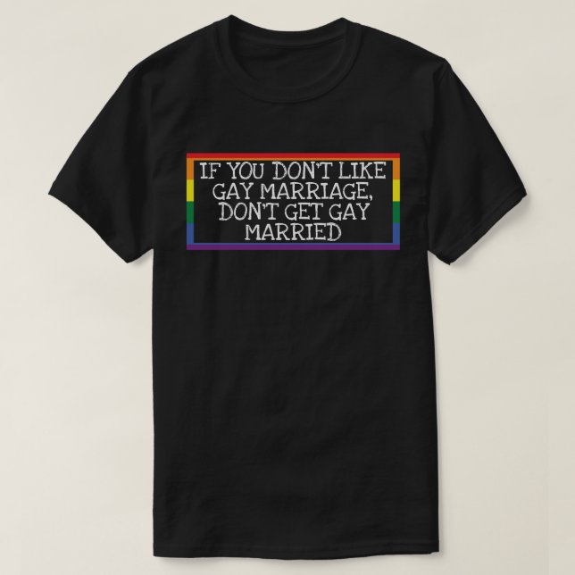 Jag gillar inte homosexuellas äktenskap. t shirt (Design framsida)
