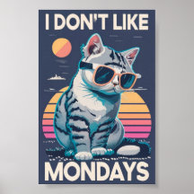 Jag gillar inte måndagskatt Poster