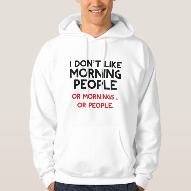 Jag gillar inte morgonfolk hoodie (Framsida)