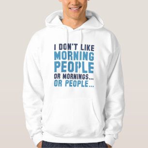 Jag gillar inte morgonfolk hoodie