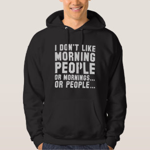 Jag gillar inte morgonfolk hoodie