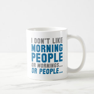 Jag gillar inte morgonfolk kaffemugg