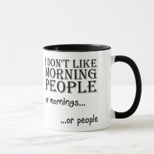 Jag gillar inte morgonfolk… mugg