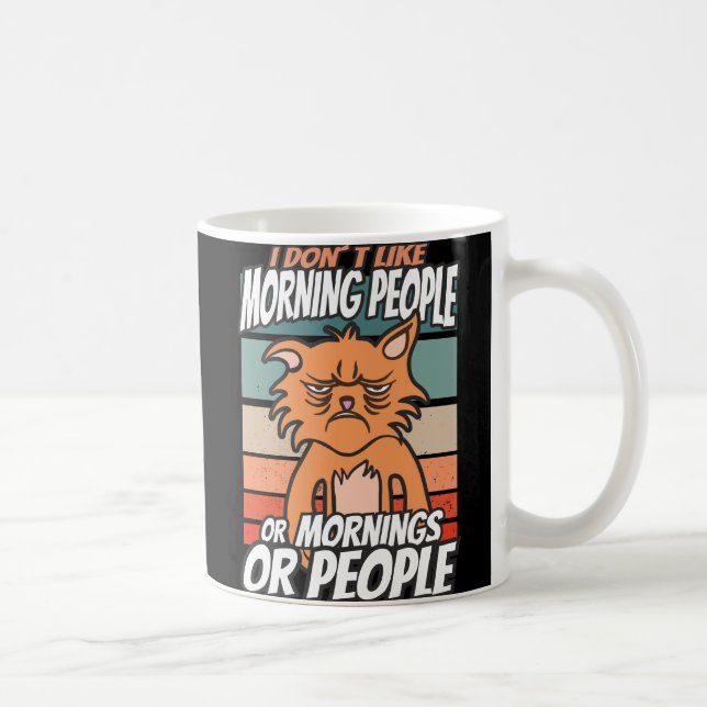 Jag gillar inte morgonmänniskor eller morgnar elle kaffemugg (Höger)