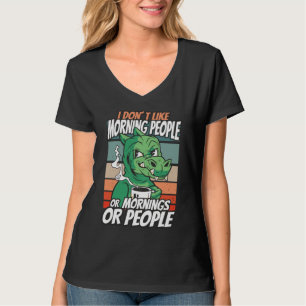 Jag gillar inte morgonmänniskor eller morgnar elle t shirt