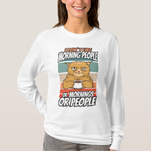 Jag gillar inte morgonmänniskor eller morgnar elle t shirt