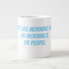 Jag gillar inte morgonmänniskor jumbo mugg