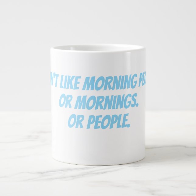 Jag gillar inte morgonmänniskor jumbo mugg (Framsidan)