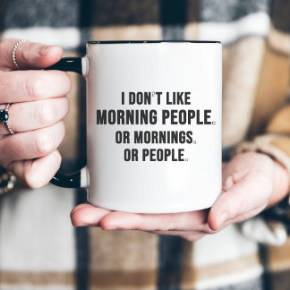 Jag Gillar Inte Morgonmänniskor Roligt Minimalt Två-Tonad Mugg