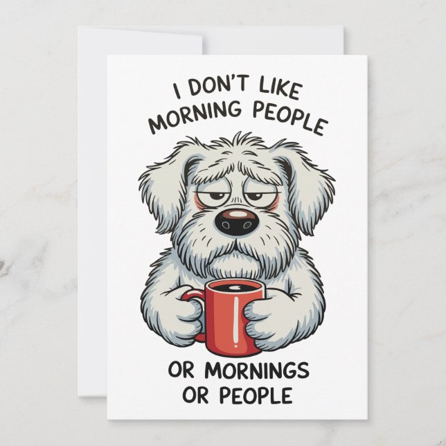 Jag gillar inte morgonmänniskor Sarcastic kaffehun Inbjudningar (Framsida)