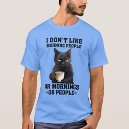 Jag gillar inte morningar eller folk t shirt