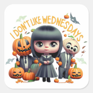 Jag gillar inte onsdagens Halloweens Fyrkantigt Klistermärke