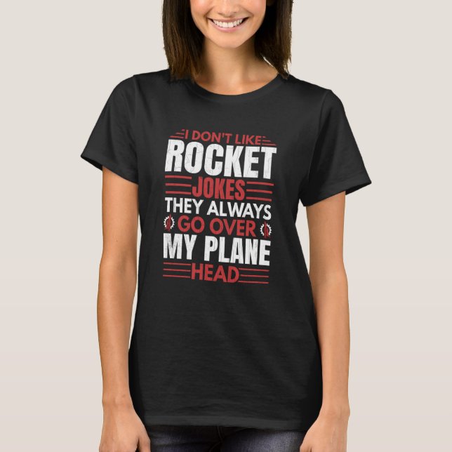 Jag gillar inte Rocket Aerospace Ingenjör Graphic T Shirt (Framsida)