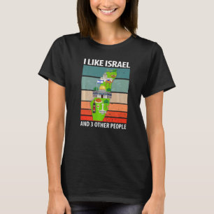 Jag gillar Israel och tre andra människor T Shirt
