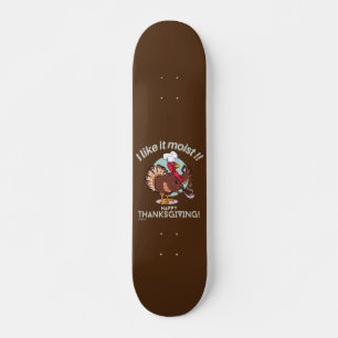 Jag gillar IT MOIST HAPPY THANKSGIVING lustig kalk Mini Skateboard Bräda 18,5 Cm