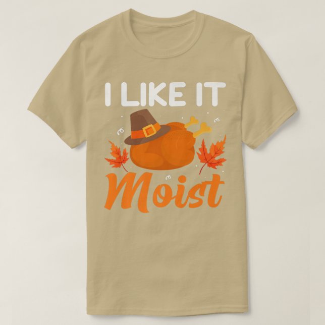 Jag gillar IT MOISTThanksgiving-kyrkogården Turkie T Shirt (Design framsida)