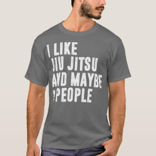 Jag gillar jiu jitsu och kanske tre brasilianska J T Shirt