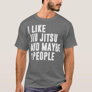Jag gillar jiu jitsu och kanske tre brasilianska J T Shirt
