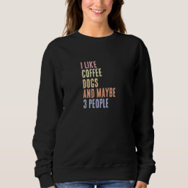 Jag gillar kaffe Hundar och kanske 3 personer T Shirt