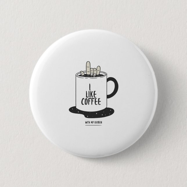 Jag gillar kaffe med min syrgas knapp (Framsida)