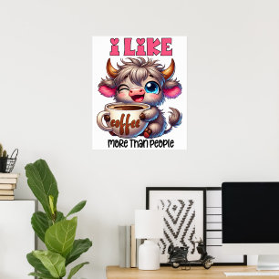 Jag gillar kaffe mer än människor poster