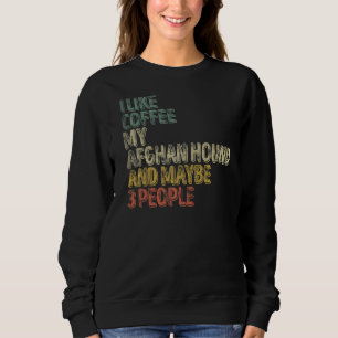 Jag gillar kaffe min afghanska hund och kanske 3 p t shirt