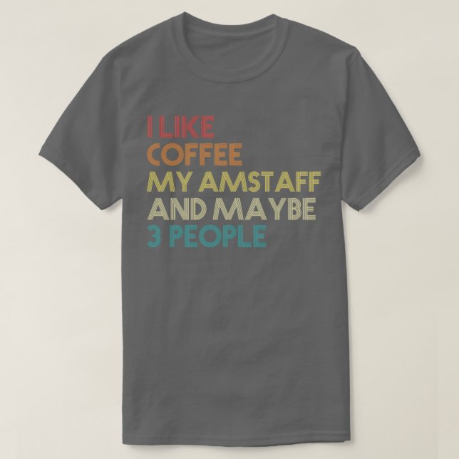Jag gillar kaffe, min amanstalt och kanske 3 perso t shirt (Design framsida)