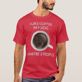 jag gillar kaffe Min hundar och kanske 3 personer T Shirt