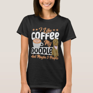 Jag gillar kaffe min lugg och kanske 3 personer Go T Shirt