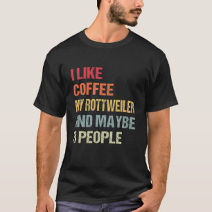 Jag gillar kaffe min Rottweiler och tre Hund älsk T Shirt