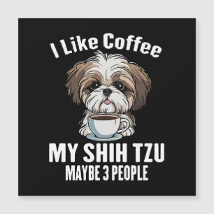 Jag Gillar Kaffe Min Shih Tzu Och Kanske 3 Persone