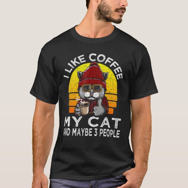 Jag gillar kaffe mitt katt och kanske 3 personer R T Shirt (Framsida)