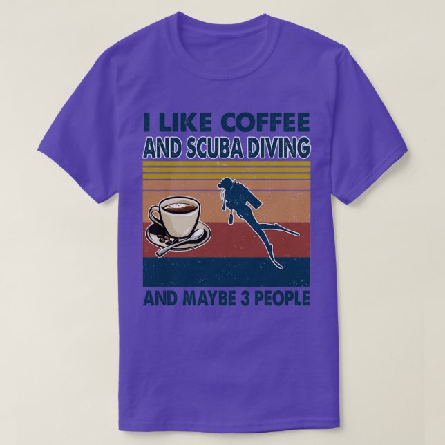 Jag gillar kaffe och Dyka och kanske 3 personer T Shirt (Design framsida)