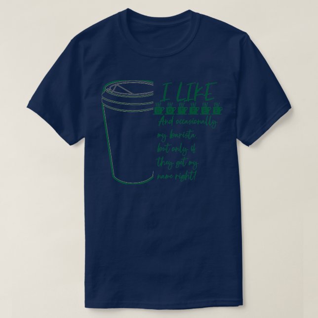 Jag gillar kaffe och ibland min barista t shirt (Design framsida)