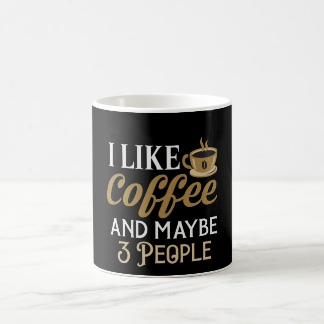 Jag gillar kaffe och kanske 3 personer kaffemugg (Center)