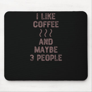 Jag gillar kaffe och kanske 3 personer musmatta