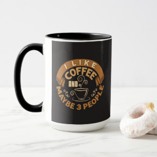 Jag Gillar Kaffe Och Kanske 3 Personer Roligt Pres Mugg