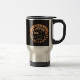 Jag Gillar Kaffe Och Kanske 3 Personer Roligt Pres Resemugg