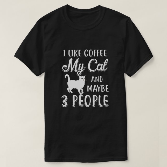 Jag gillar kaffe och kanske 3 personer t shirt (Design framsida)