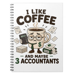 Jag Gillar Kaffe Och Kanske 3 Redovisningsekonomer Anteckningsbok