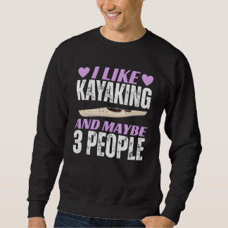 jag gillar kajakpaddling och kanske 3 personer lång ärmad tröja