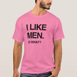 JAG GILLAR KARLAR SÅ VAD SÅDANT TEE SHIRT
